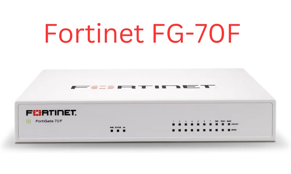Fortinet FG-70F firewall for secure distributed networks