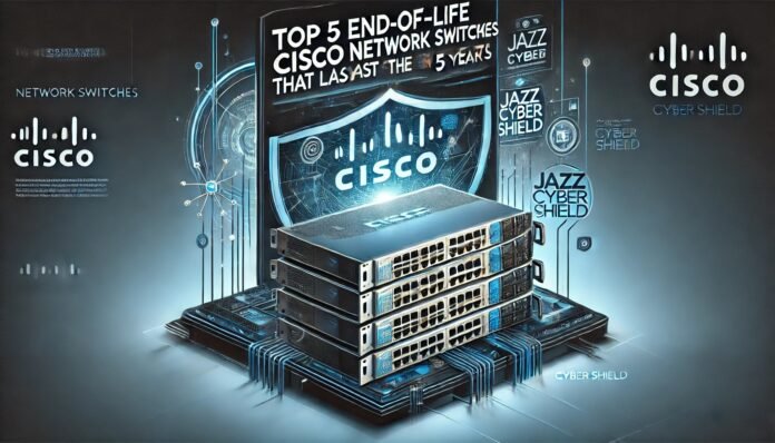 A professional banner image featuring a high-tech network theme with Cisco switches in the background. The text 'Top 5 End-of-Life Cisco Network Switc