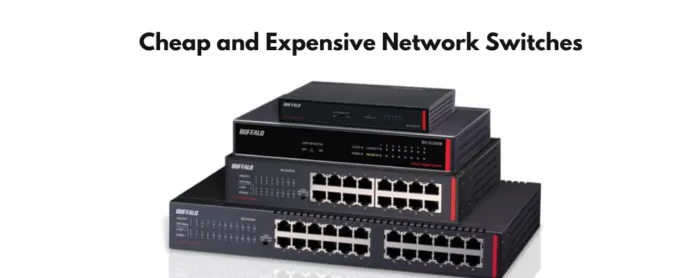 Comparison of cheap and expensive network switches on a table
