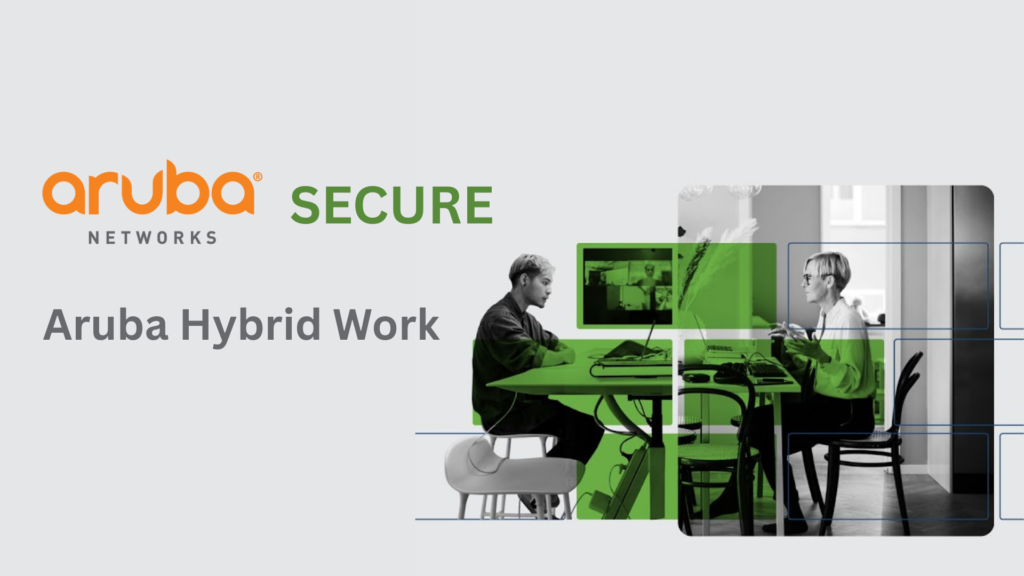 Aruba Networks Edge-to-Cloud Connectivity for Modern Businesses in 2026