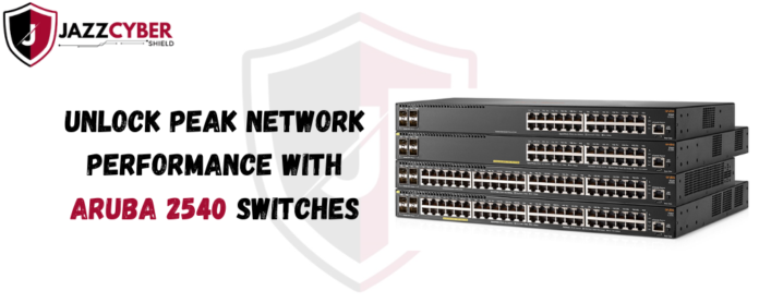 Aruba 2540 switch delivering high-speed network performance