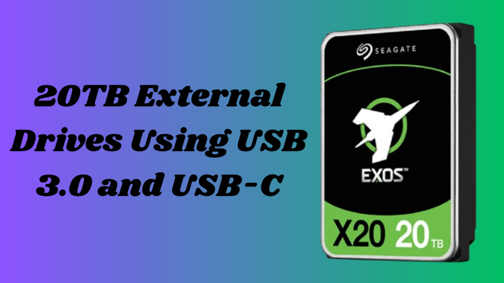 Best 20TB External Hard Drive desktop solution for backup and archives