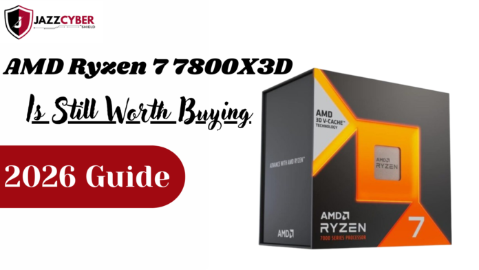AMD Ryzen 7 7800X3D processor performance and gaming value in 2026