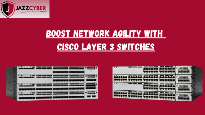Cisco Layer 3 Switches powering enterprise network performance