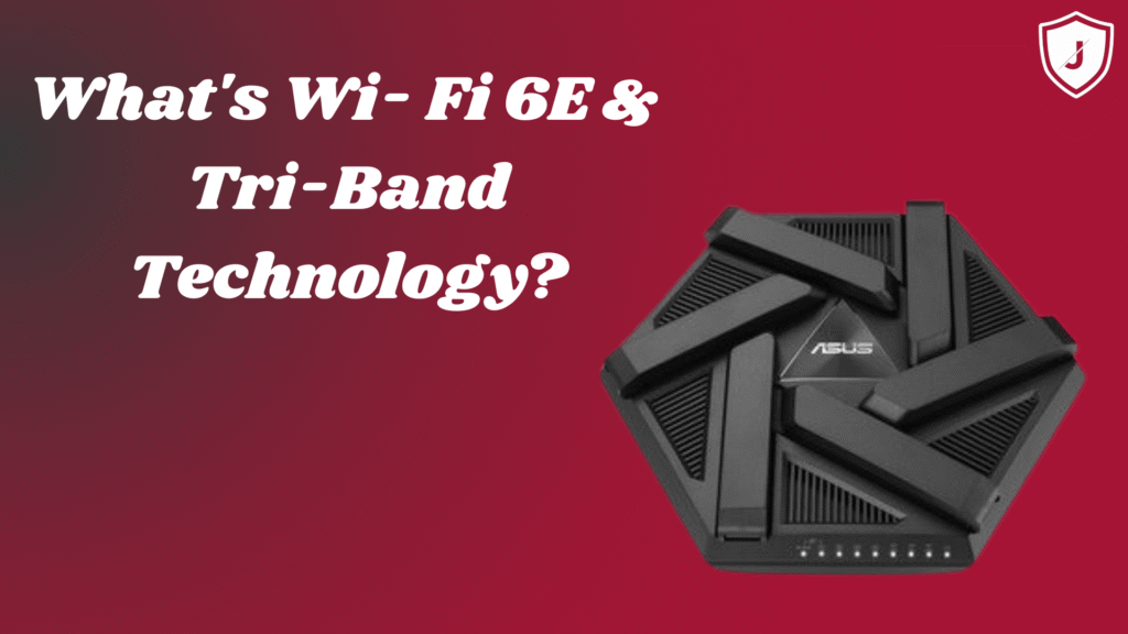 Tri-Band Wi-Fi 6E router showing 2.4 GHz, 5 GHz, and 6 GHz frequency bands