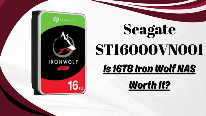 Seagate ST16000VN001 16TB IronWolf NAS hard drive placed beside a NAS enclosure for performance and reliability review.