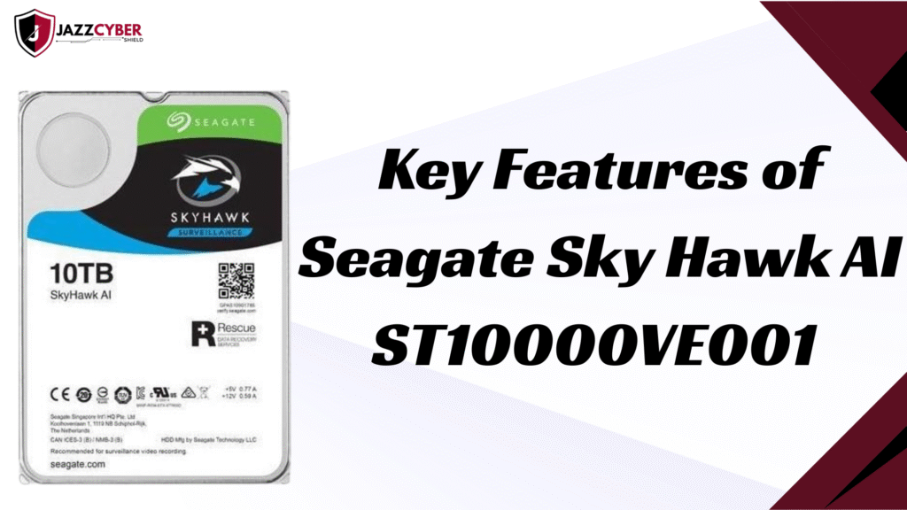 “Seagate SkyHawk AI ST10000VE001 10TB HDD showcasing top performance and advanced AI-driven features”