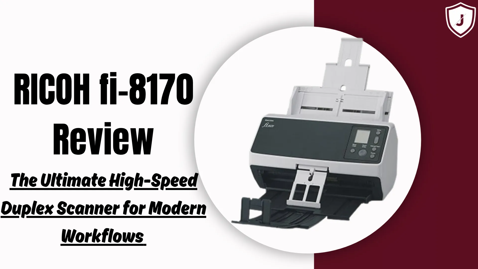 RICOH fi-8170 high-speed duplex scanner for office document management and workflow efficiency review by Jazz Cyber Shield