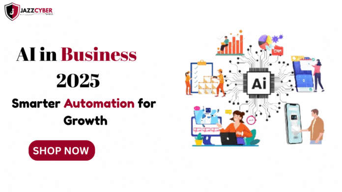 AI in business 2025, artificial intelligence automating workflows, smart business decisions, AI technology in enterprises