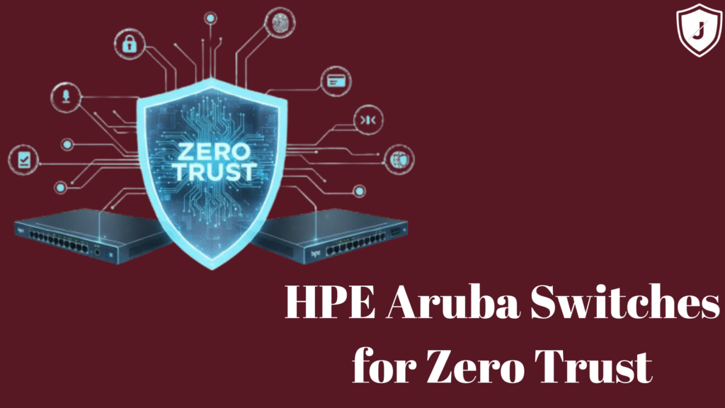HPE Aruba switches securing a modern campus network with zero trust architecture and IoT device segmentation.