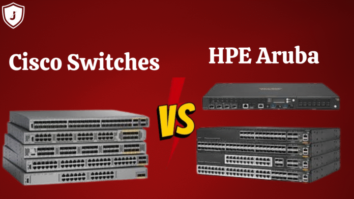 Comparison of HPE Aruba and Cisco switches for hybrid cloud environments in 2025 showing performance, security, and network management differences.
