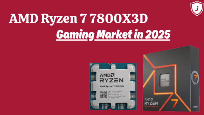 AMD Ryzen 7 7800X3D processor featured as the top gaming CPU in 2025 with high FPS and 3D V-Cache performance.