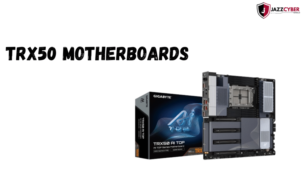 Best TRX50 motherboards compatible with Ryzen Threadripper 9980X for high-performance builds