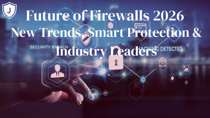 AI-Driven Intrusion Prevention: The Next Phase of Firewall Evolution in 2026 advanced cybersecurity protection