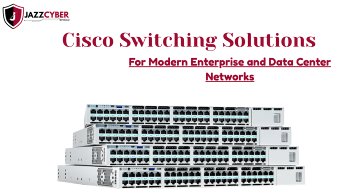 Cisco network switches for enterprise and data center environments with high performance and scalable infrastructure