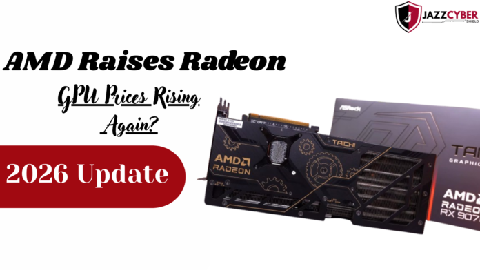 AMD raises Radeon GPU prices by 10 percent in 2026 due to AI DRAM crisis and memory shortage