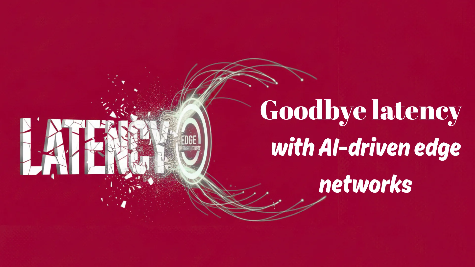Goodbye Latency: How Edge Infrastructure is Revolutionizing Internet Speed network diagram